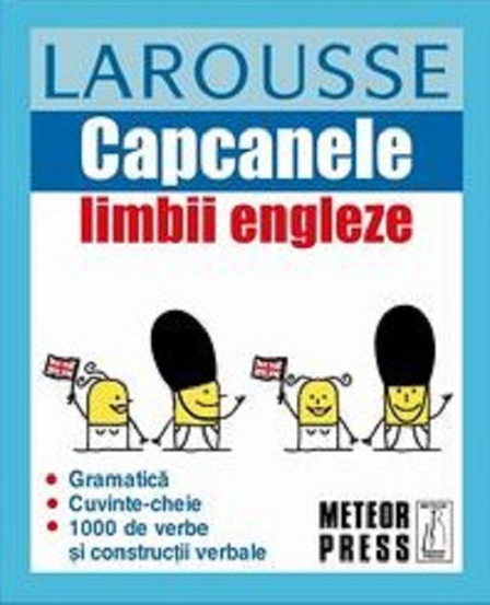 Carte Capcanele limbii engleze. Larousse editura Meteor Press