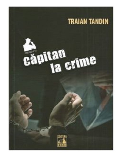 Carte Capitan la crime autor Traian Tandin editura Neverland