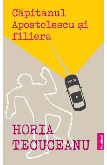 Carte Capitanul Apostolescu si filiera editura Publisol