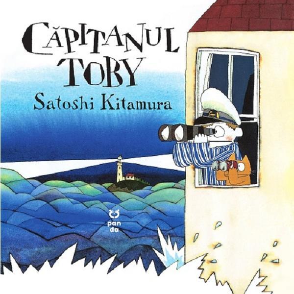 Carte Capitanul toby - Satoshi Kitamura