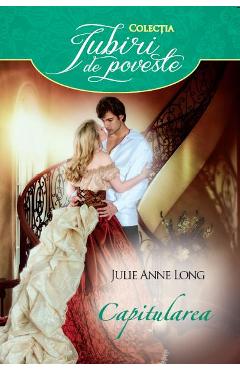 Carte Capitularea - Julie Anne Long editura Julie Anne Long