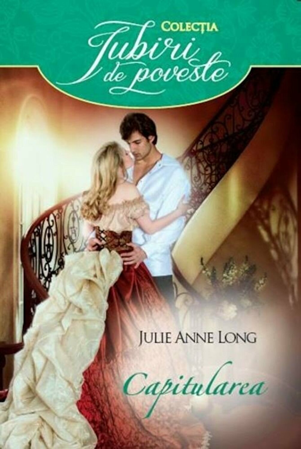 Carte Capitularea autor Julie Anne Long editura Litera