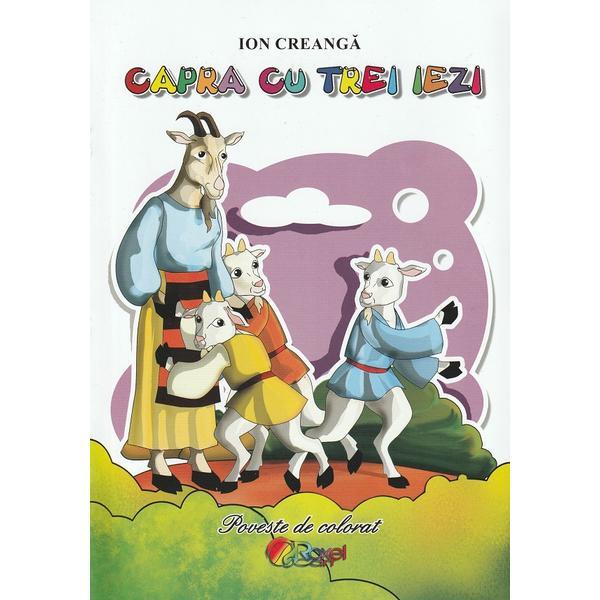 Carte Capra cu trei iezi. Poveste de colorat - Ion Creanga