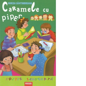 Carte Caramele cu piper Autor Mircea Santimbreanu