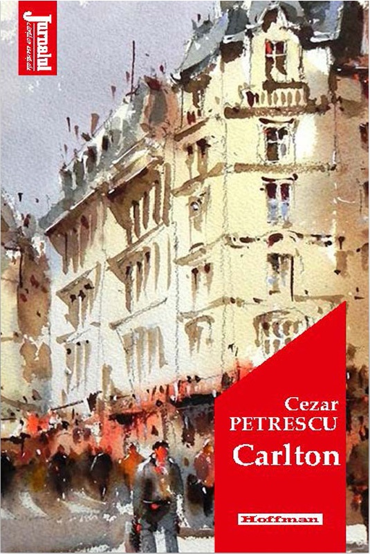 Carte Carlton autor Cezar Petrescu editura Hoffman