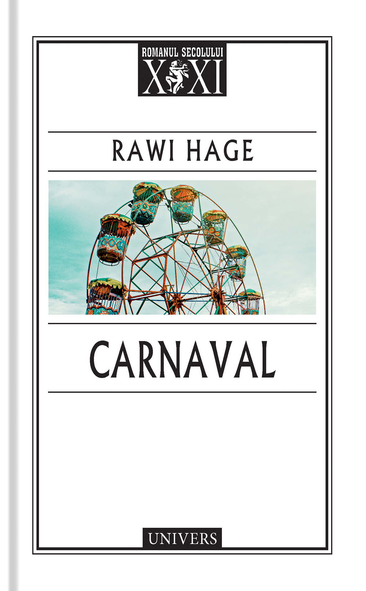 Carte Carnaval autor Rawi Hage editura Univers
