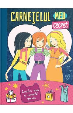 Carte Carnetelul meu secret. Amintiri dragi si momente speciale editura -