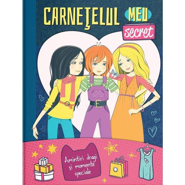 Carte Carnetelul meu secret. Amintiri dragi si momente speciale