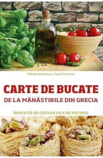 Carte Carte de bucate de la mănăstirile din Grecia însoțită de câteva file de Pateric editura Supergraph