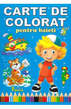Carte Carte de colorat pentru baieti editura -