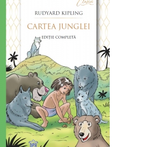 Carte Cartea Junglei. Editie completa Autor Rudyard Kipling