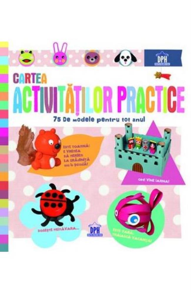 Carte Cartea activităților practice editura DPH