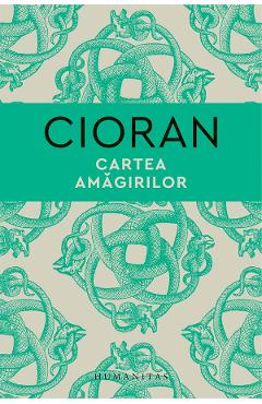 Carte Cartea amagirilor - Emil Cioran editura Emil Cioran