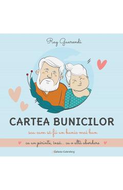 Carte Cartea bunicilor - Ray Guarendi editura Ray Guarendi