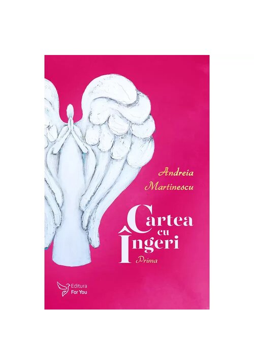 Carte Cartea cu Ingeri editura For You