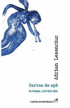 Carte Cartea de apa - Adrian Lesenciuc editura Adrian Lesenciuc