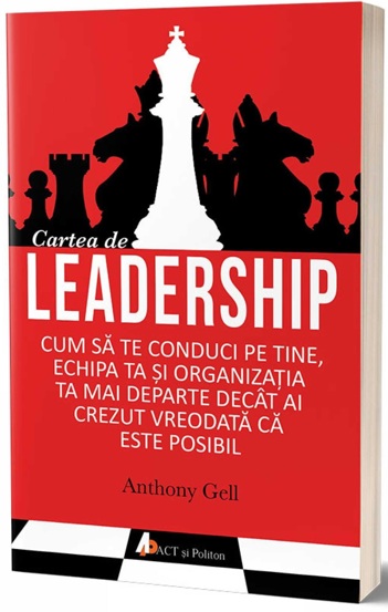 Carte Cartea de leadership editura Act si Politon