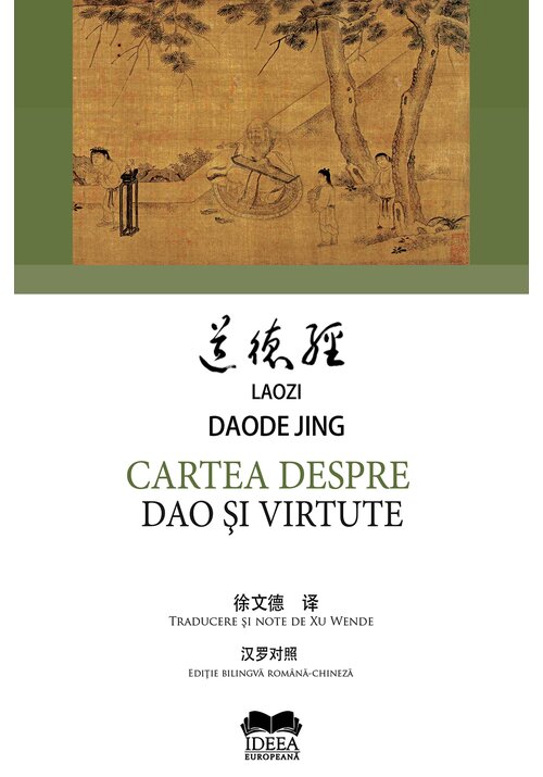 Carte Cartea despre Dao si virtute editura IDEEA EUROPEANA