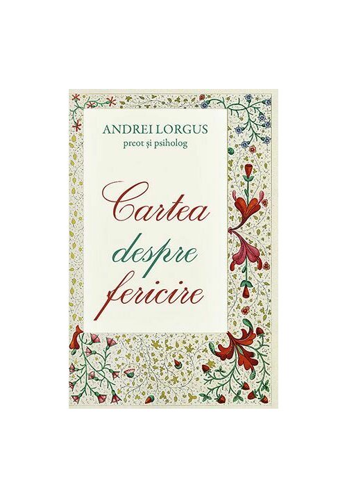 Carte Cartea despre fericire editura Editura Sophia