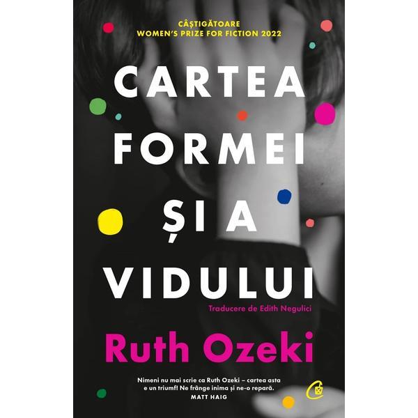Carte Cartea formei si a vidului - Ruth Ozeki
