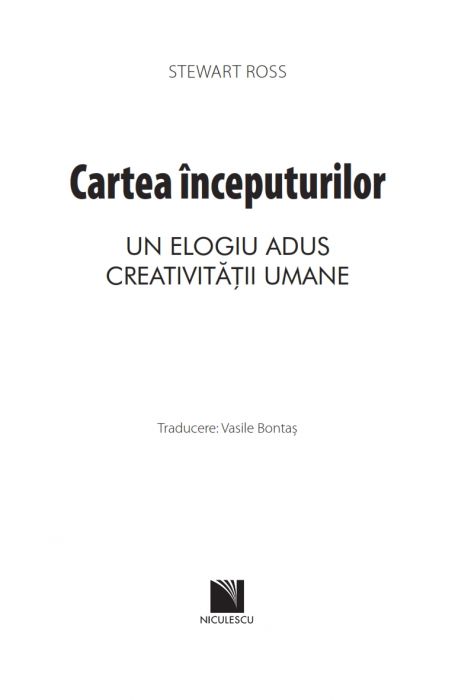 Carte Cartea inceputurilor autor Stewart Ross editura Niculescu