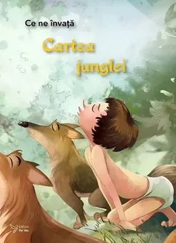 Carte Cartea junglei. Seria Ce ne invata/*** editura For You