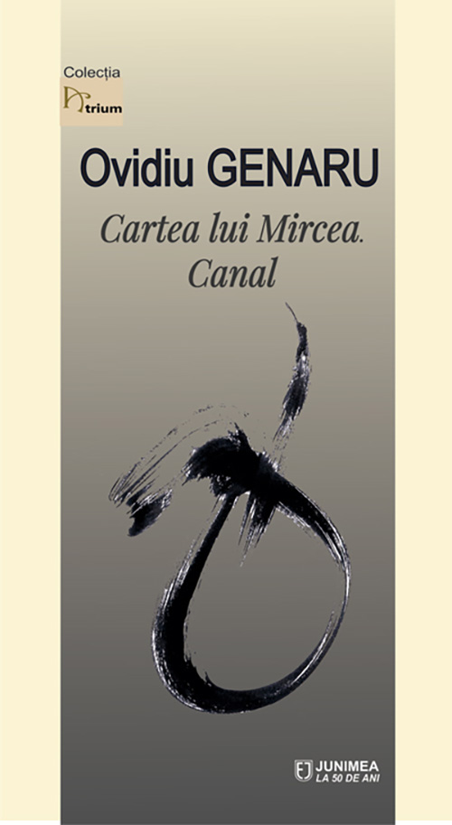 Carte Cartea lui Mircea. Canal autor Ovidiu Genaru editura Junimea