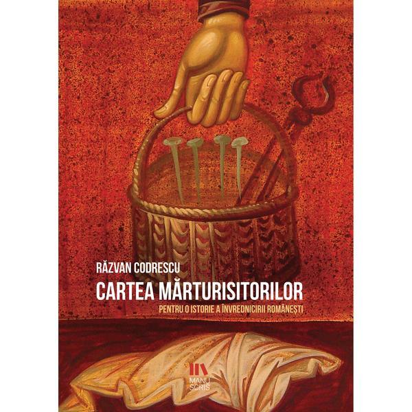 Carte Cartea marturisitorilor - Razvan Codrescu