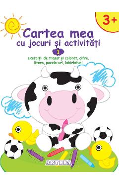 Carte Cartea mea cu jocuri si activitati 1 editura -