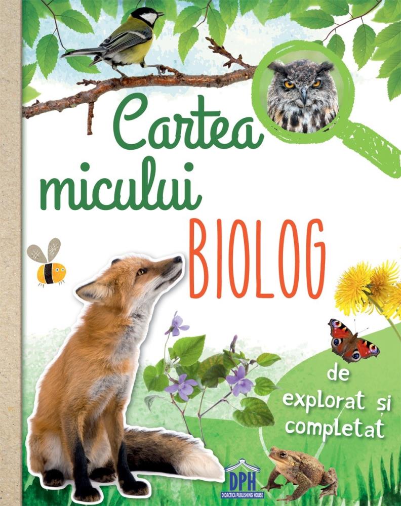 Carte Cartea micului biolog editura DPH