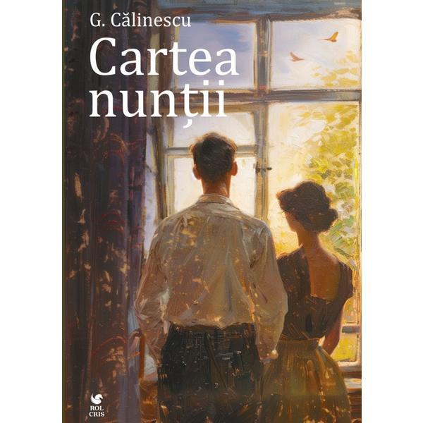 Carte Cartea nuntii - George Calinescu