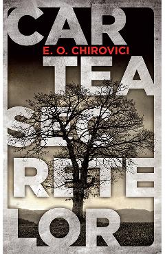 Carte Cartea secretelor - Eugen Ovidiu Chirovici editura Eugen Ovidiu Chirovici