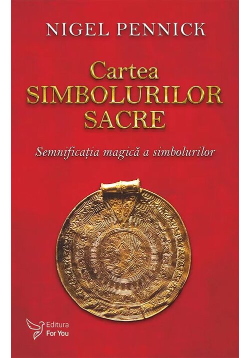 Carte Cartea simbolurilor sacre editura For You