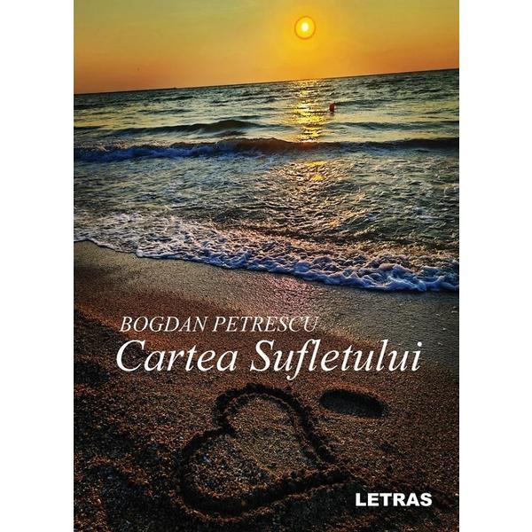 Carte Cartea sufletului - Bogdan Petrescu