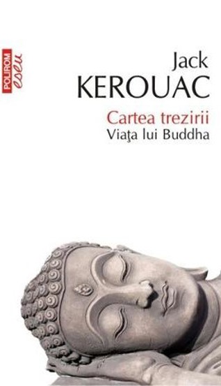Carte Cartea trezirii. Viata lui Buddha editura Polirom