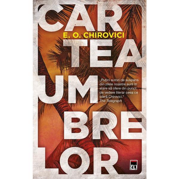 Carte Cartea umbrelor - Eugen Ovidiu Chirovici