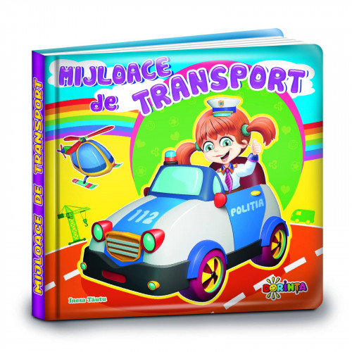 Carte Carti mici pentru pici - Mijloace de transport   editura Dorinta