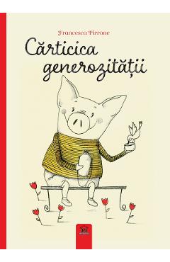 Carte Carticica Generozitatii - Francesca Pirrone editura Francesca Pirrone
