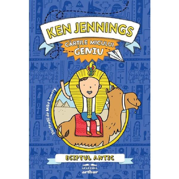 Carte Cartile micului geniu: Egiptul antic - Ken Jennings