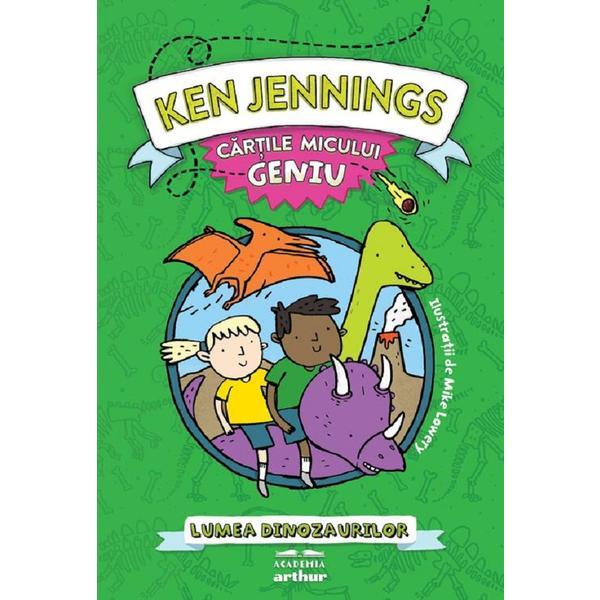 Carte Cartile micului geniu: Lumea dinozaurilor - Ken Jennings