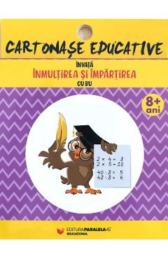 Carte Cartonase educative. Invata inmultirea si impartirea cu Bu editura Autor Anonim