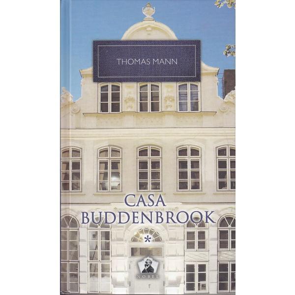 Carte Casa Buddenbrook Vol.1 - Thomas Mann