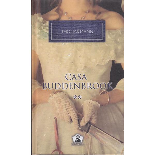 Carte Casa Buddenbrook Vol.2 - Thomas Mann