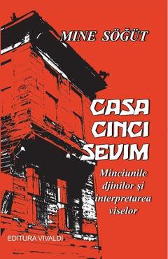 Carte Casa cinci sevim - Mine Sogut editura Mine Sogut