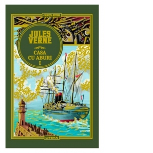 Carte Casa cu aburi. Volumul I Autor Jules Verne