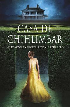 Carte Casa de chihlimbar - Kelly Moore