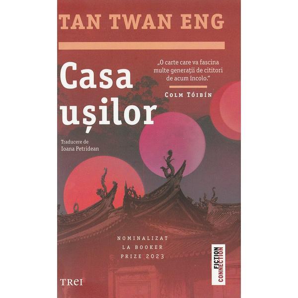 Carte Casa usilor - Tan Twan Eng