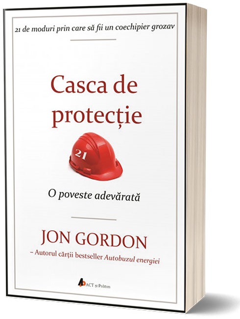 Carte Casca de protectie autor Jon Gordon editura ACT si Politon
