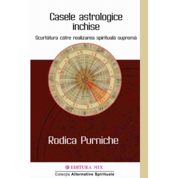 Carte Casele astrologice inchise - Rodica Purniche
