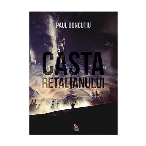 Carte Casta Retalianului - Paul Boncutiu